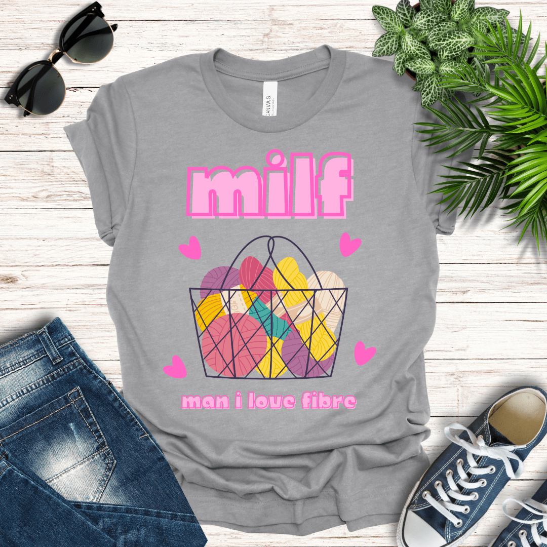 MILF - Man I Love Fibre Tee