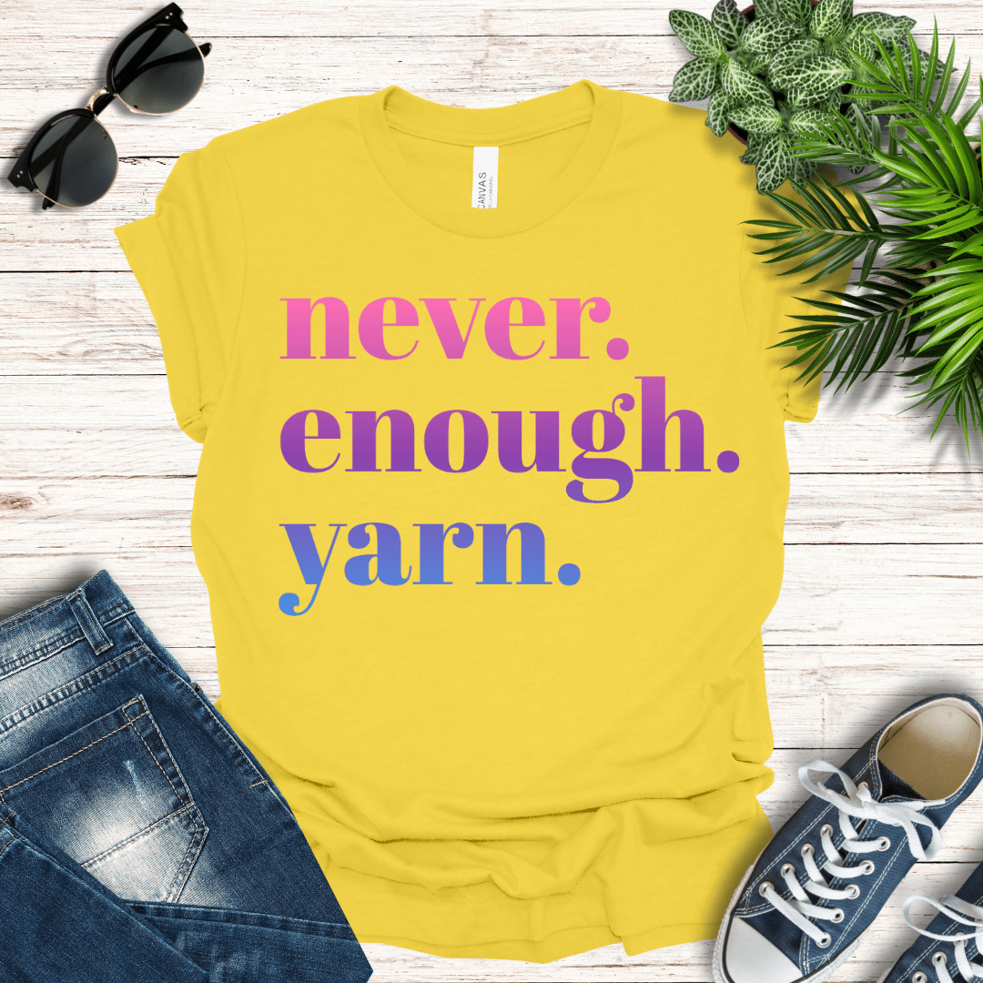 Never Enough Yarn Tee