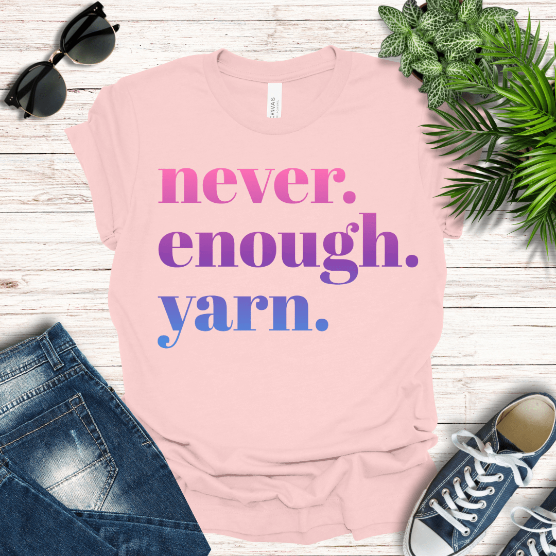 Never Enough Yarn Tee