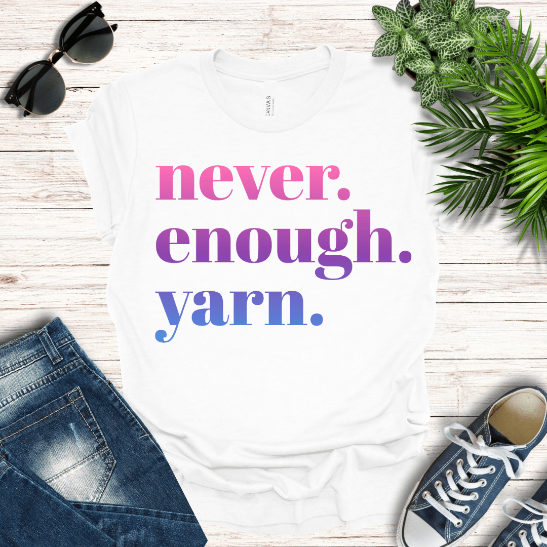 Never Enough Yarn Tee