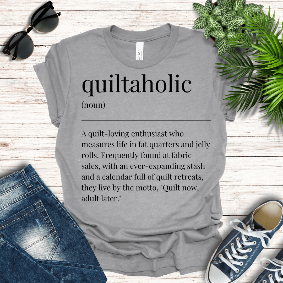 Quiltaholic Definition Tee