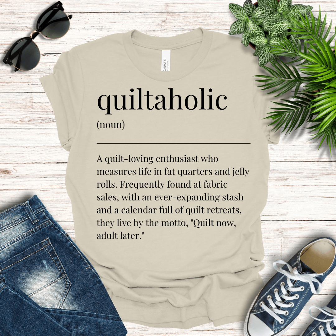 Quiltaholic Definition Tee