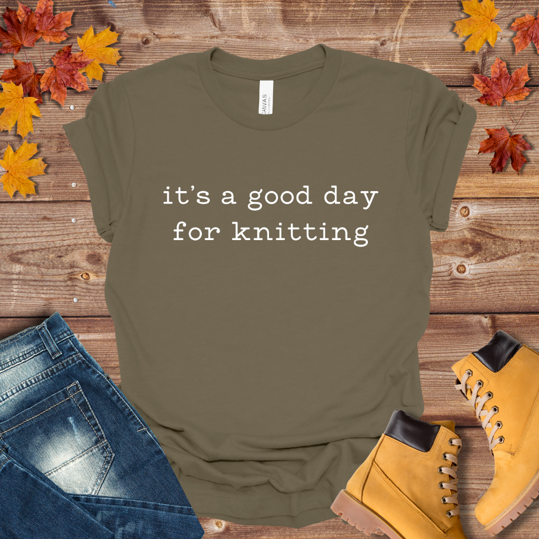 It's a Good Day for Knitting Tee